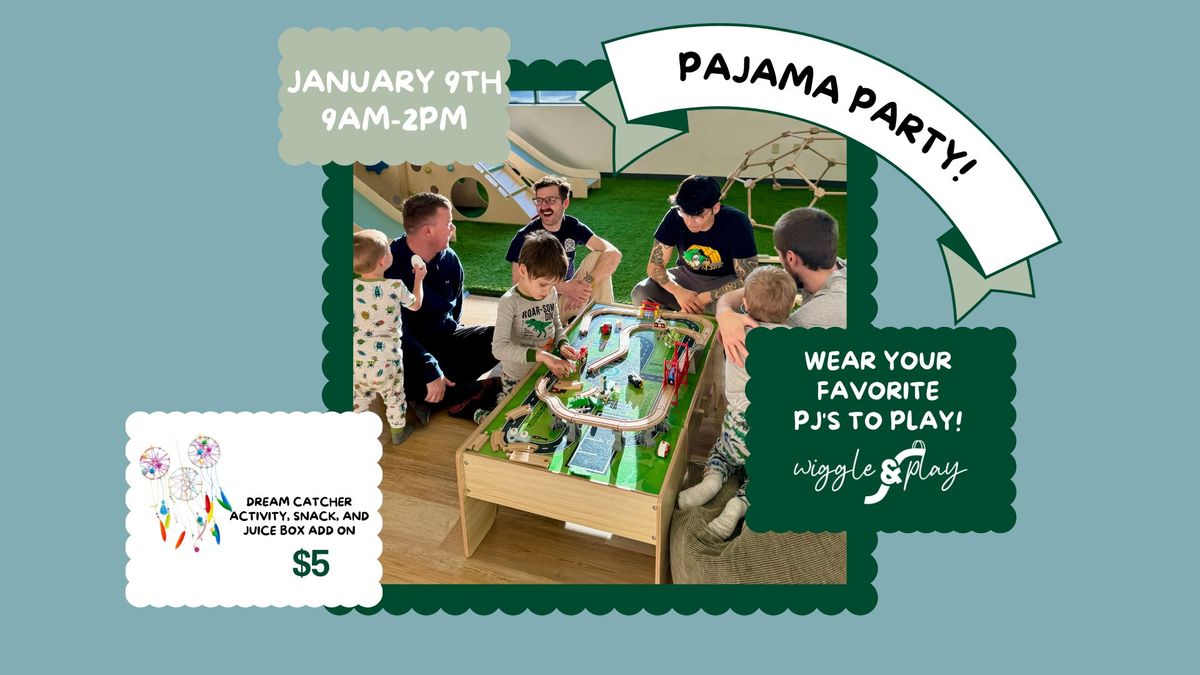 Pajama Party at Wiggle & Play