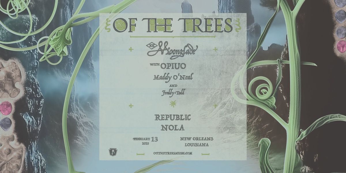 Of the Trees Presents: Moonglade