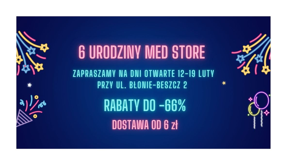 6 Urodziny Med Store