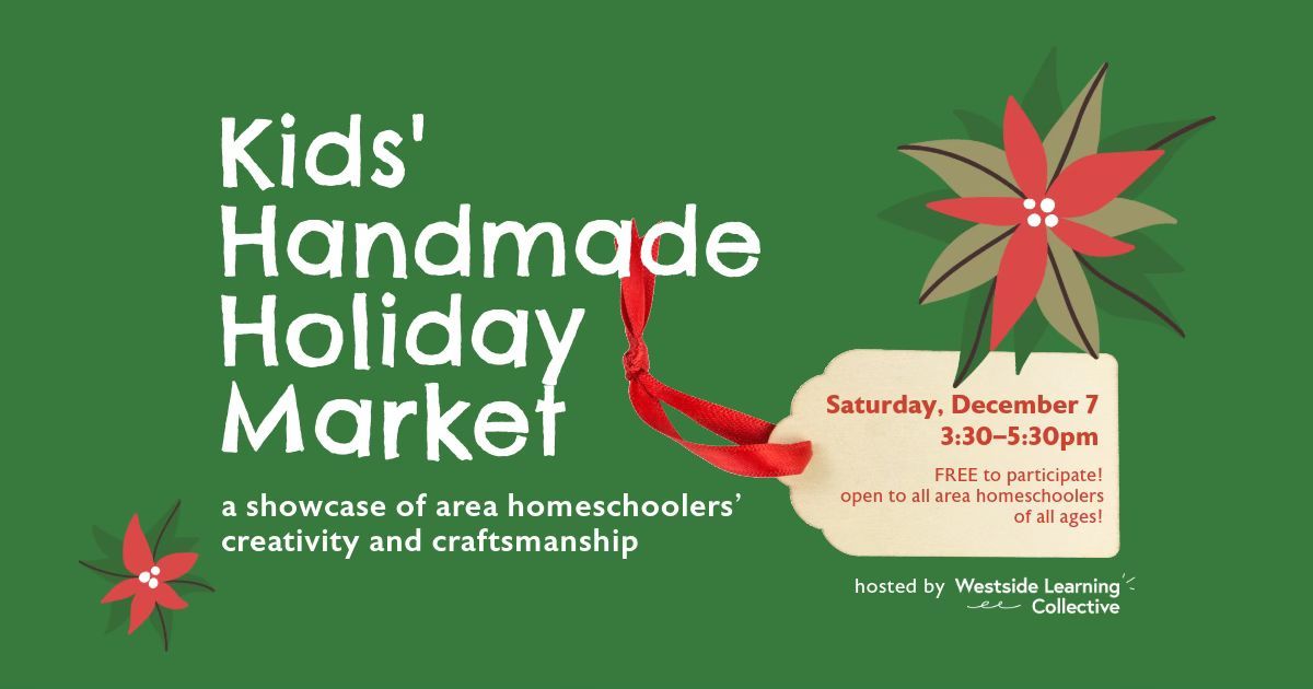 Homeschool Handmade Holiday Market