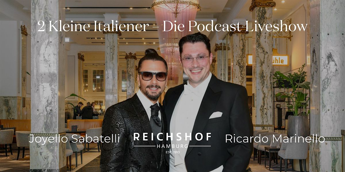 Ricardo Marinello und Joyello Sabatelli - LIVE MUSIK & PODCAST DINNER