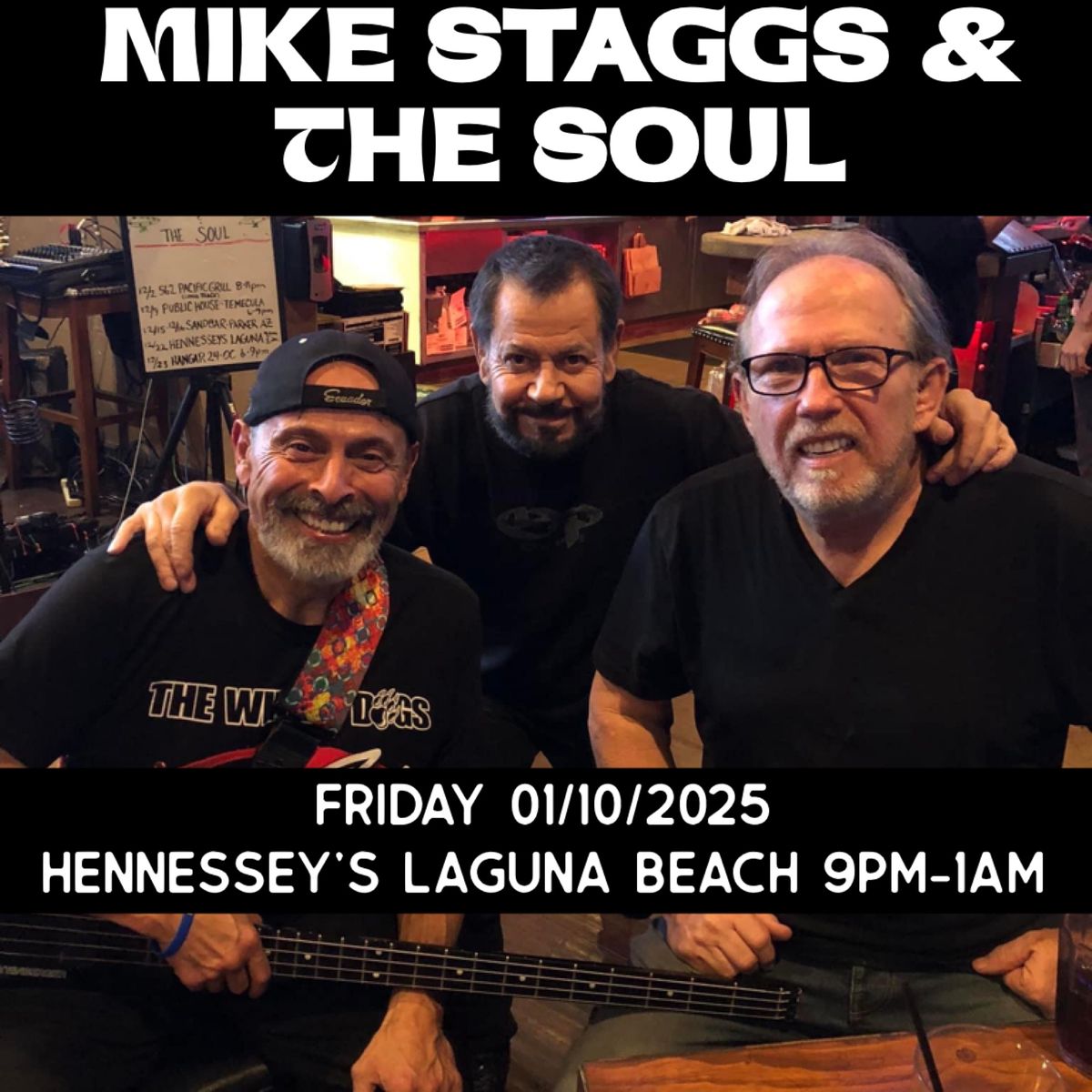 Mike Staggs & The Soul ROCKS Hennessey\u2019s Laguna Beach!