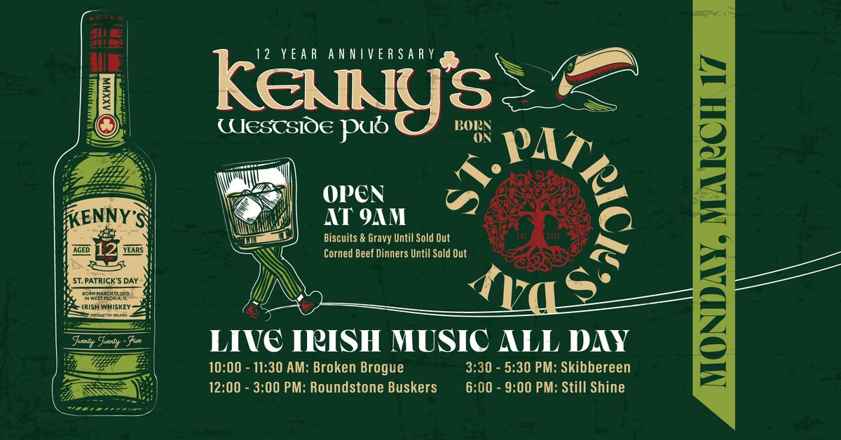 St. Patrick's Day 2025 - Kenny's Westside 12 Year Anniversary