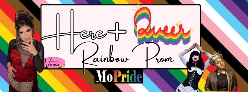 Here & Queer Rainbow Prom
