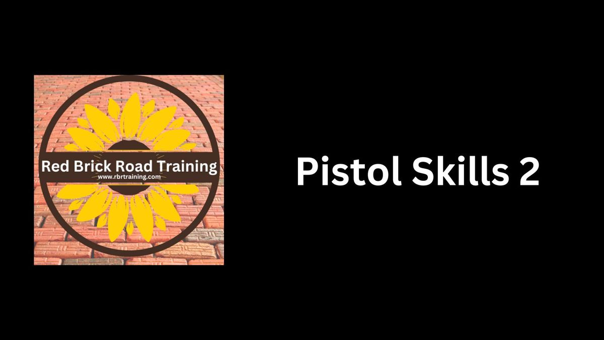 Pistol Skills 2