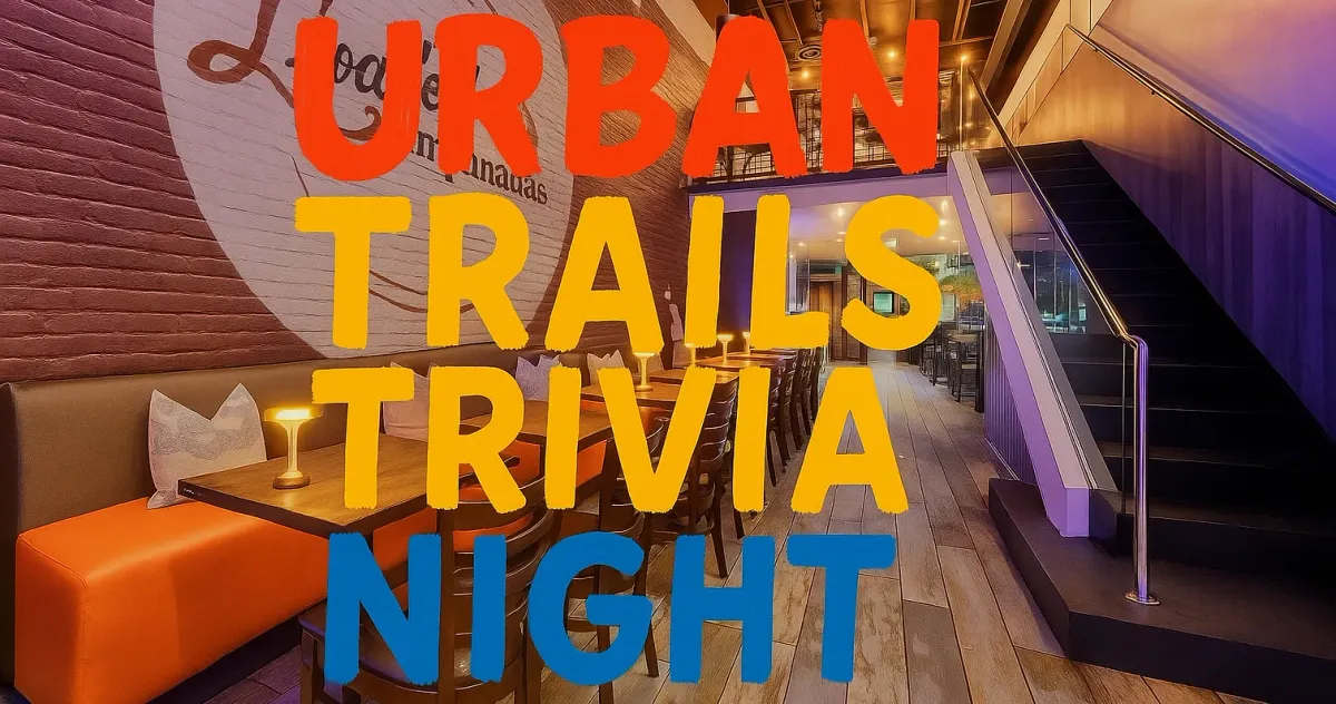 \ud83c\udf89 Urban Trails Trivia @ Loaded Empanadas \ud83c\udf89