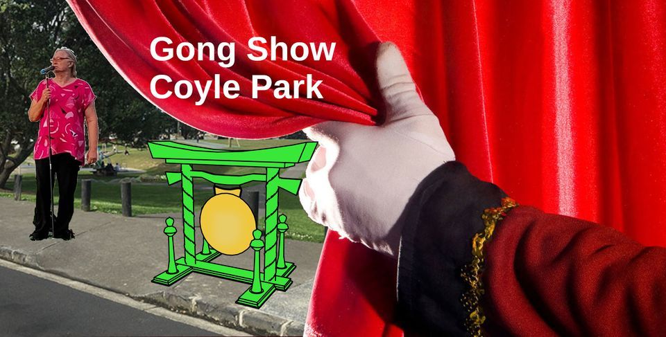 Gong Show Comedy, Coyle Park, Pt Chev
