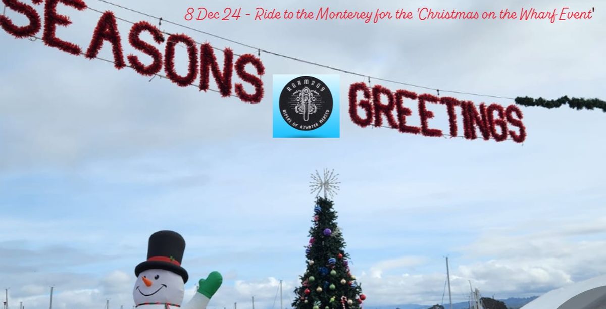 Holiday Ride to 'Christmas on the Monterey Wharf'