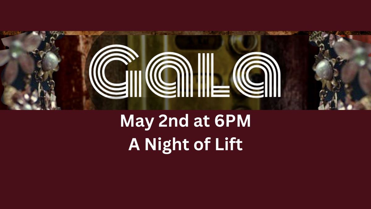2024 Gala: A Night of Lift