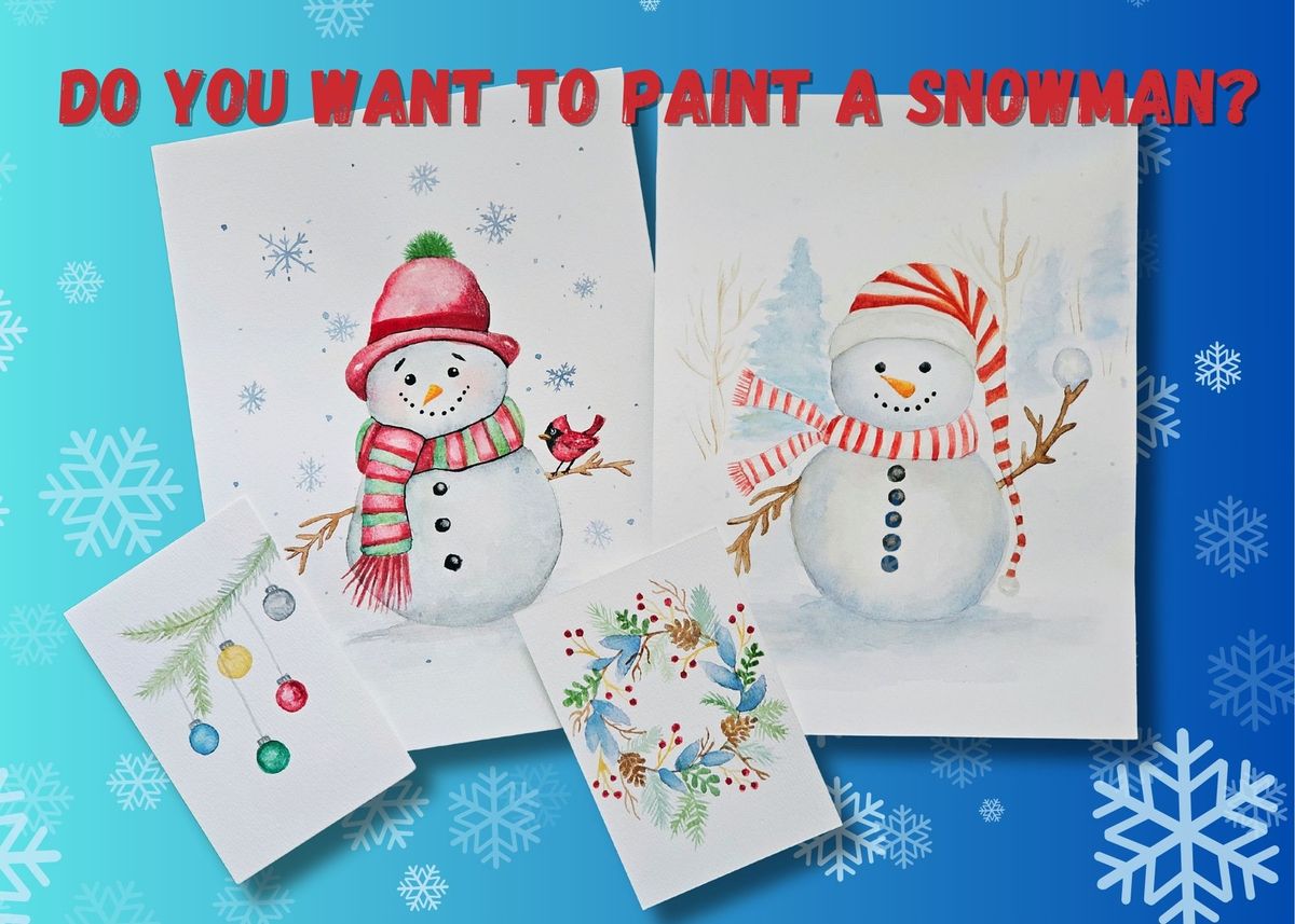 Snowman Watercolor Workshop