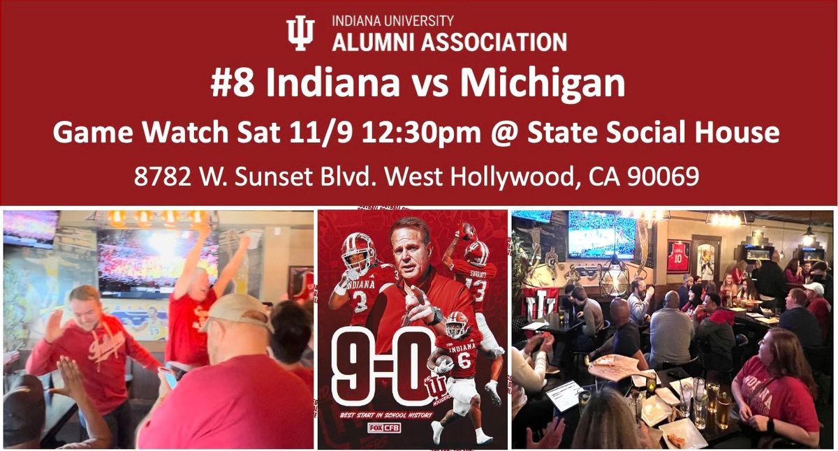 #8 Indiana vs Michigan Game Watch @ State Social House