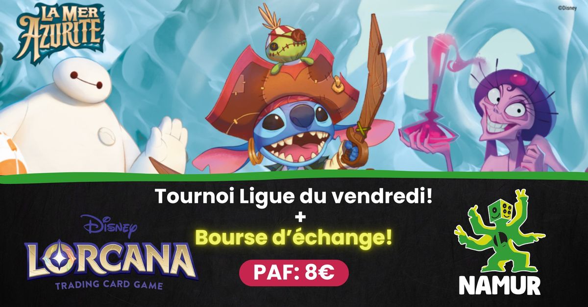 Tournoi Ligue du vendredi - Lorcana + Bourse d'\u00e9change !