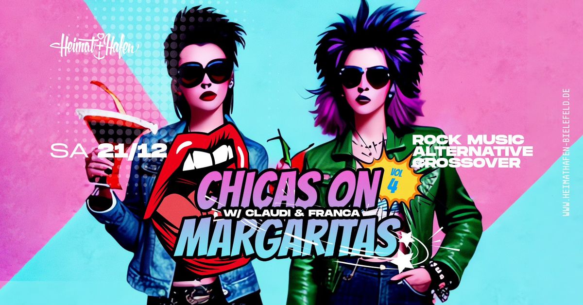 SEASON CLOSING: CHICAS ON MARGARITAS: Vol 4. \u2014 Rock, Alternative & Crossover w\/ Claudi & Franca