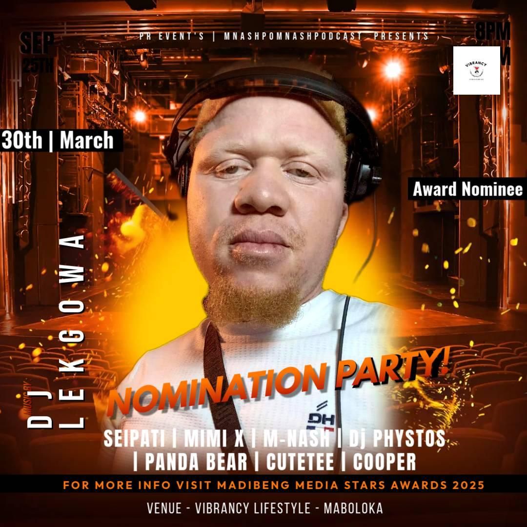 Dj LEKGOWA AWARD NOMINATION PARTY 