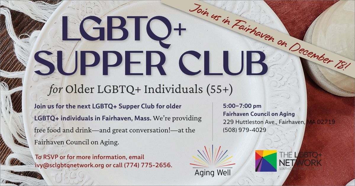 LGBTQ+ Supper Club for Seniors (55+)  in Fairhaven, Mass.