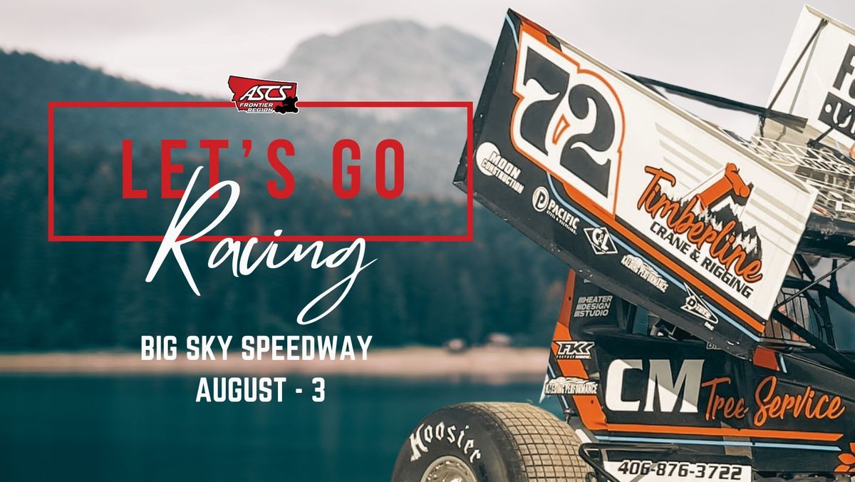 Big Sky Speedway | AUGUST 3