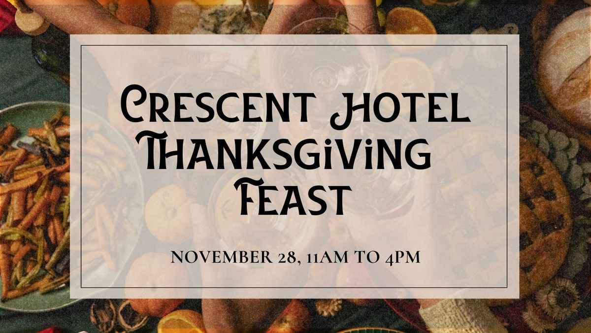 Crescent Hotel Thanksgiving Feast