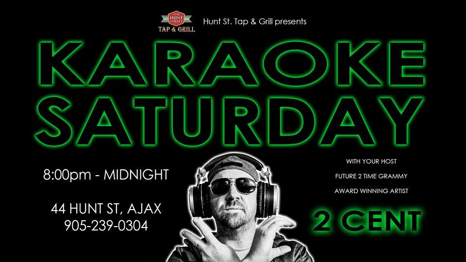 Karaoke Saturday, 44 Hunt St, Ajax, ON L1S 3M2, Canada, 4 March to 5 March