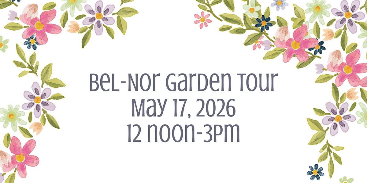 Bel-Nor Garden Tour