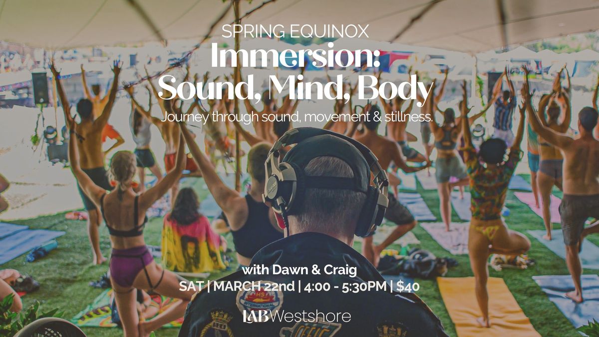 Spring Equinox | Immersion: Sound, Mind, Body 