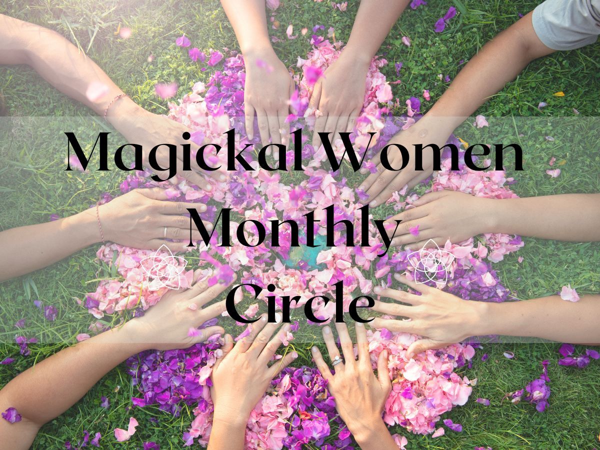 A Sisterhood Awakening - Magickal Women Circle