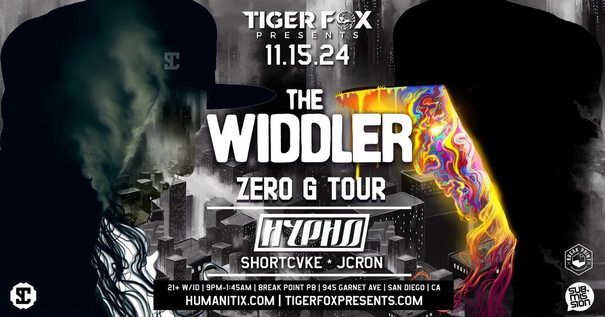 The Widdler's Zero G Album Tour w\/ Hypho, SHORTCVKE, Jcron \u2022 Break Point \u2022 San Diego, CA