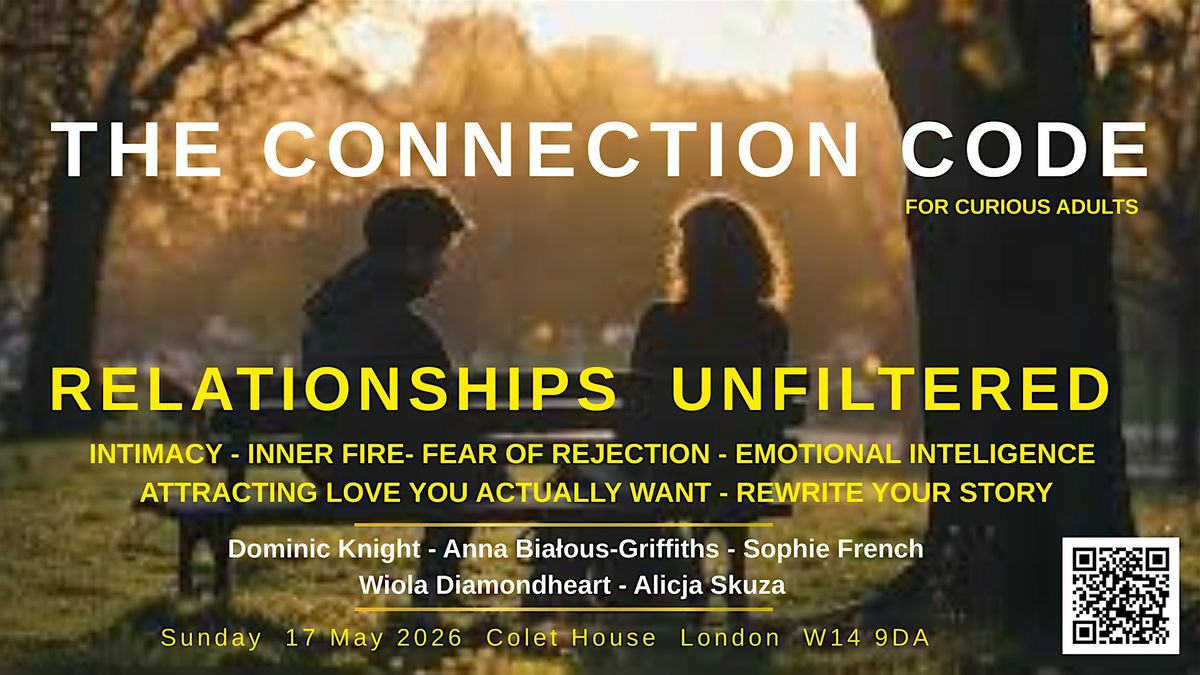 THE CONNECTION CODE - relationships unfiltered: intimacy desire love