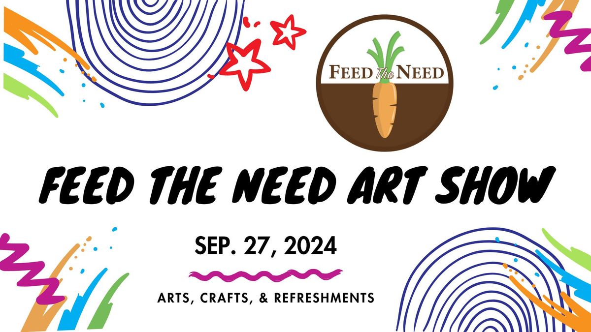 Feed The Need Art Show