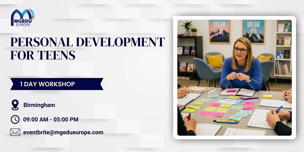Personal Development for Teens: 1 Day Session in Birmingham