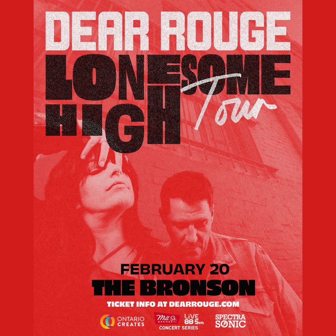 Dear Rouge - Lonesome High tour - Ottawa