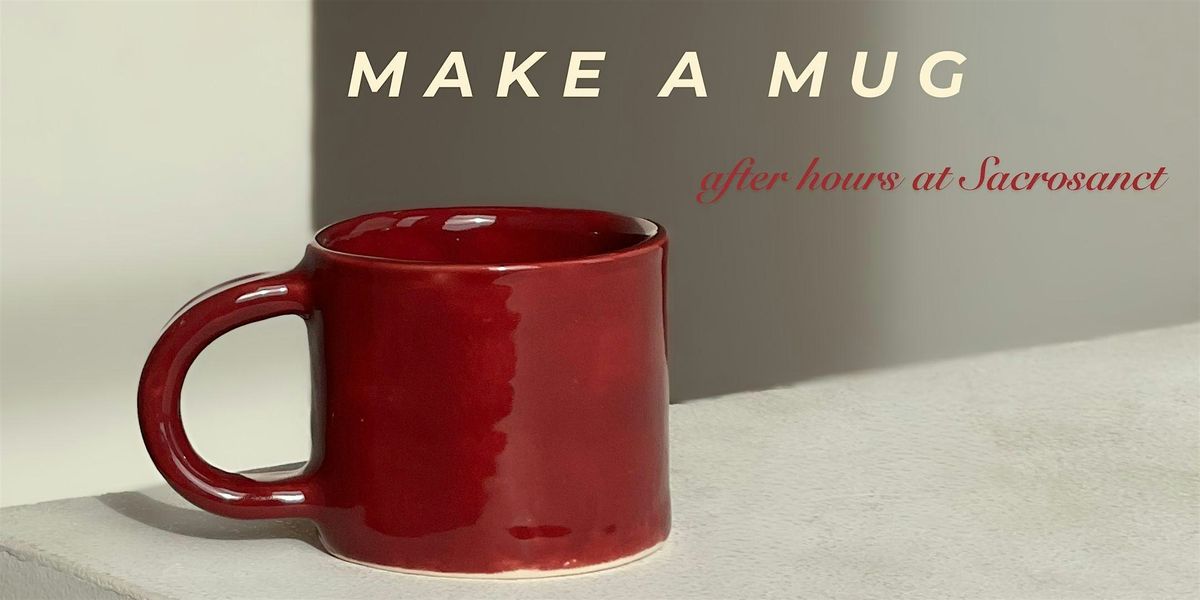 Make a Mug Workshop