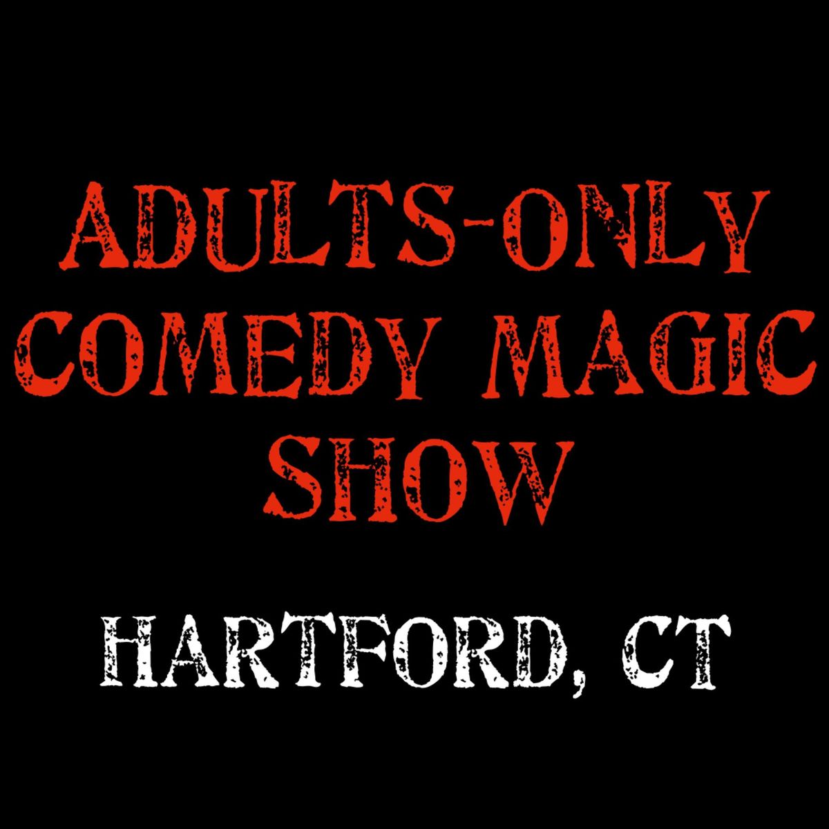 Magic for Adults: Hartford, CT