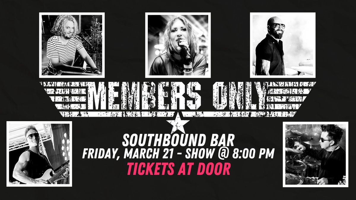 MEMBERS ONLY - SOUTHBOUND BAR - SPRINGFIELD, MO