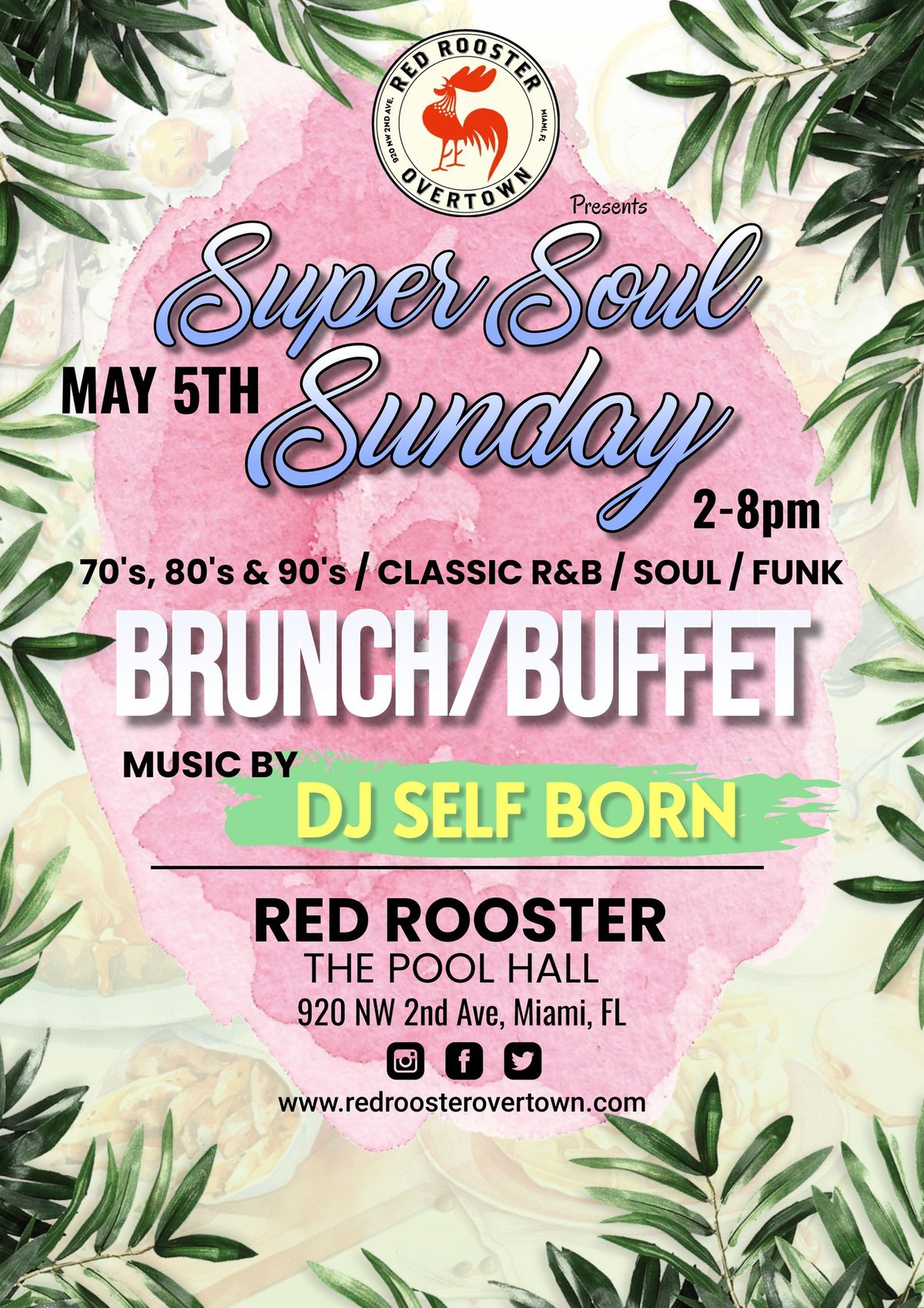 SUPER SOUL SUNDAY: Brunch Buffet featuring DJ Self Born