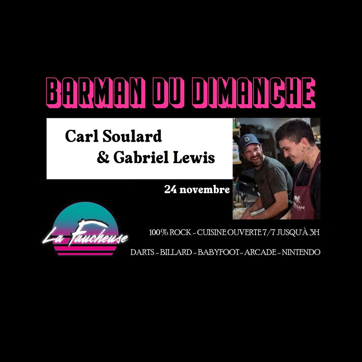 Barmans du dimanche:  Carl Soulard & Gabriel Lewis