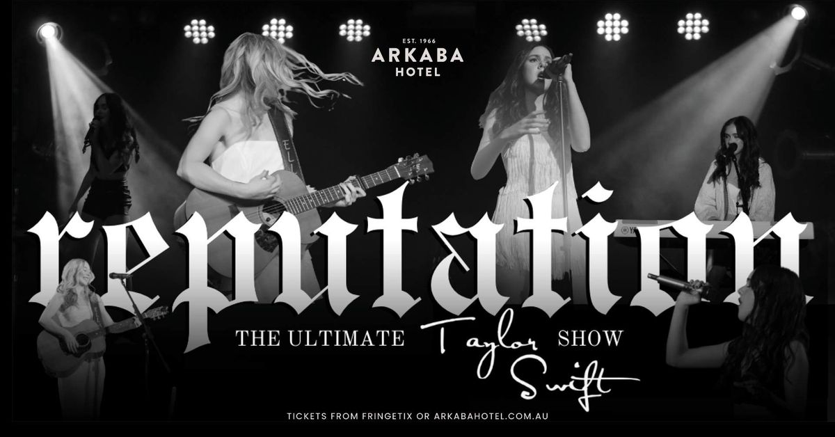 REPUTATION: The Ultimate Taylor Swift Show | Adelaide Fringe