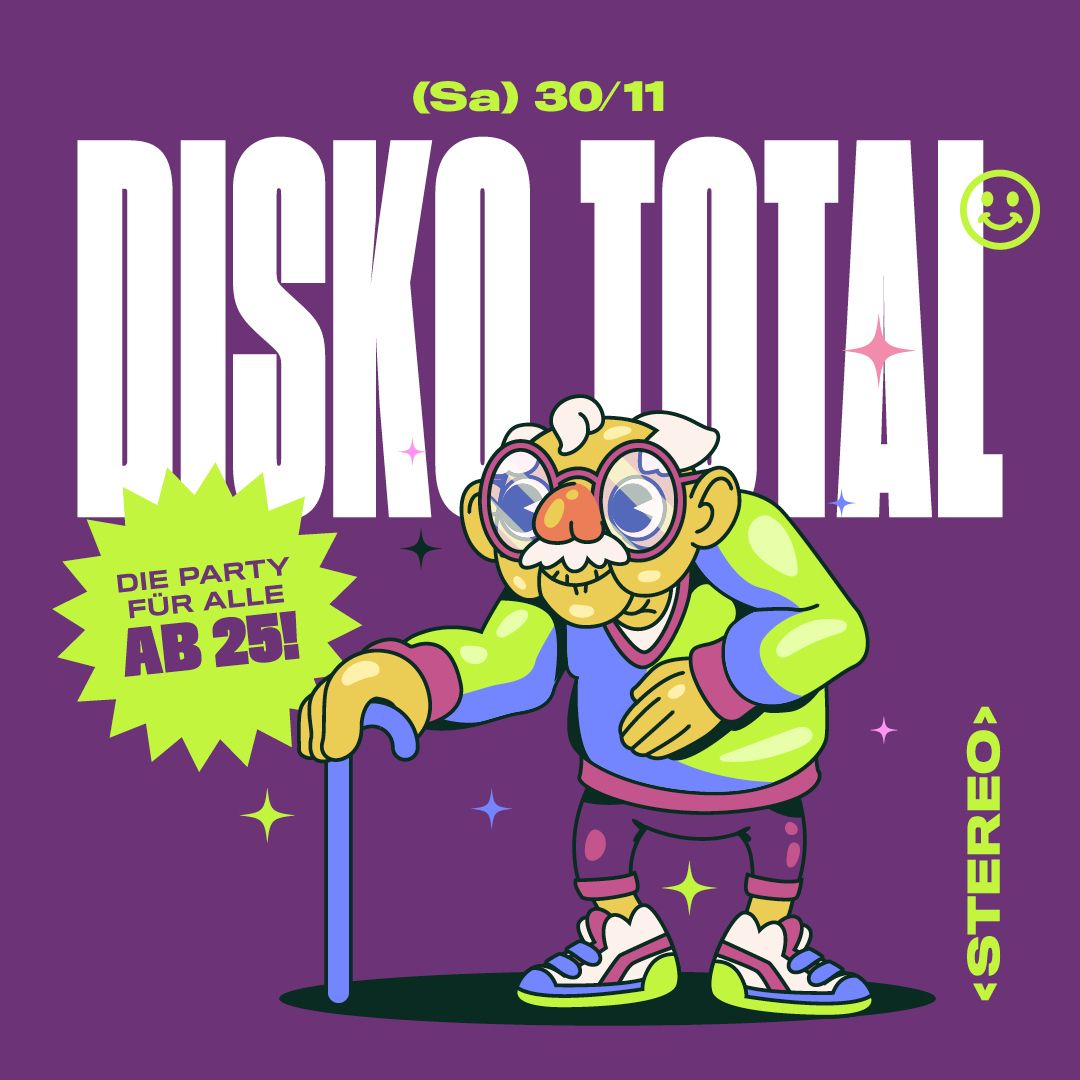 DISKO TOTAL! \/\/ Die Party f\u00fcr alle ab 25!