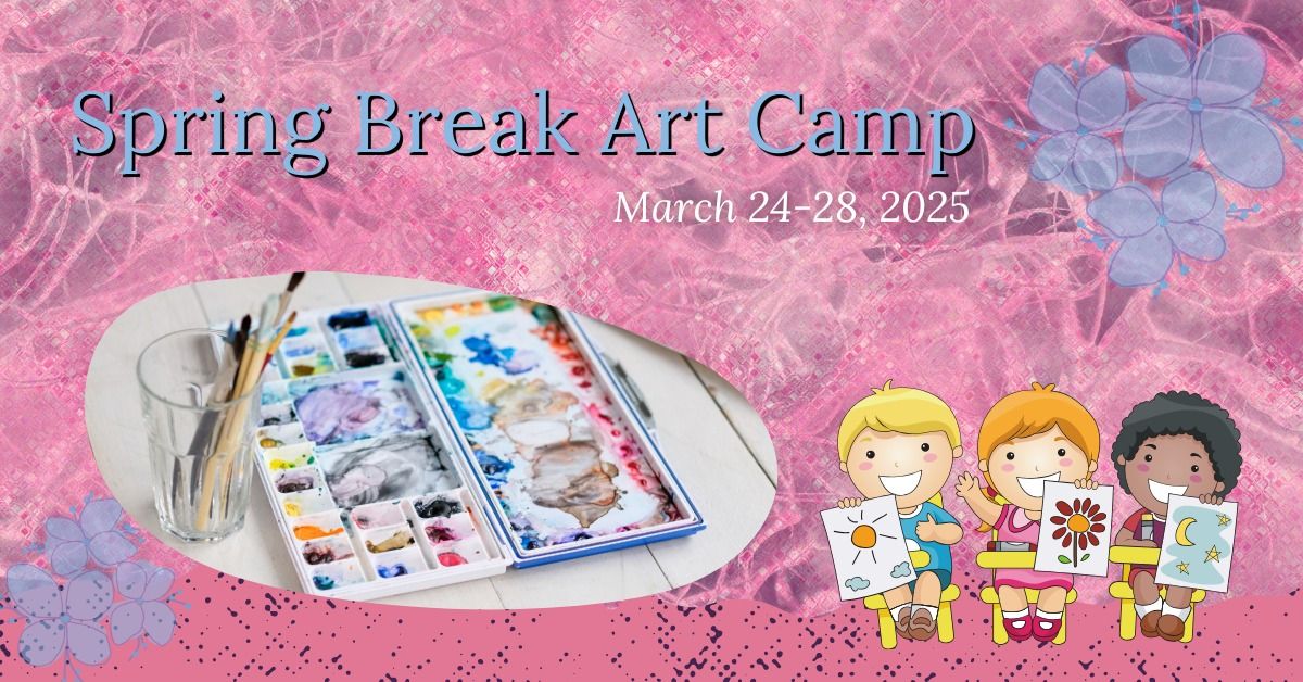 Spring Break Art Camp