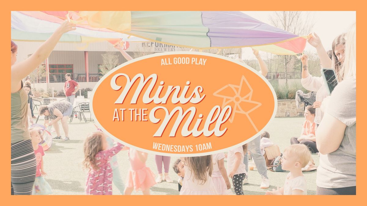 Minis at The Mill 