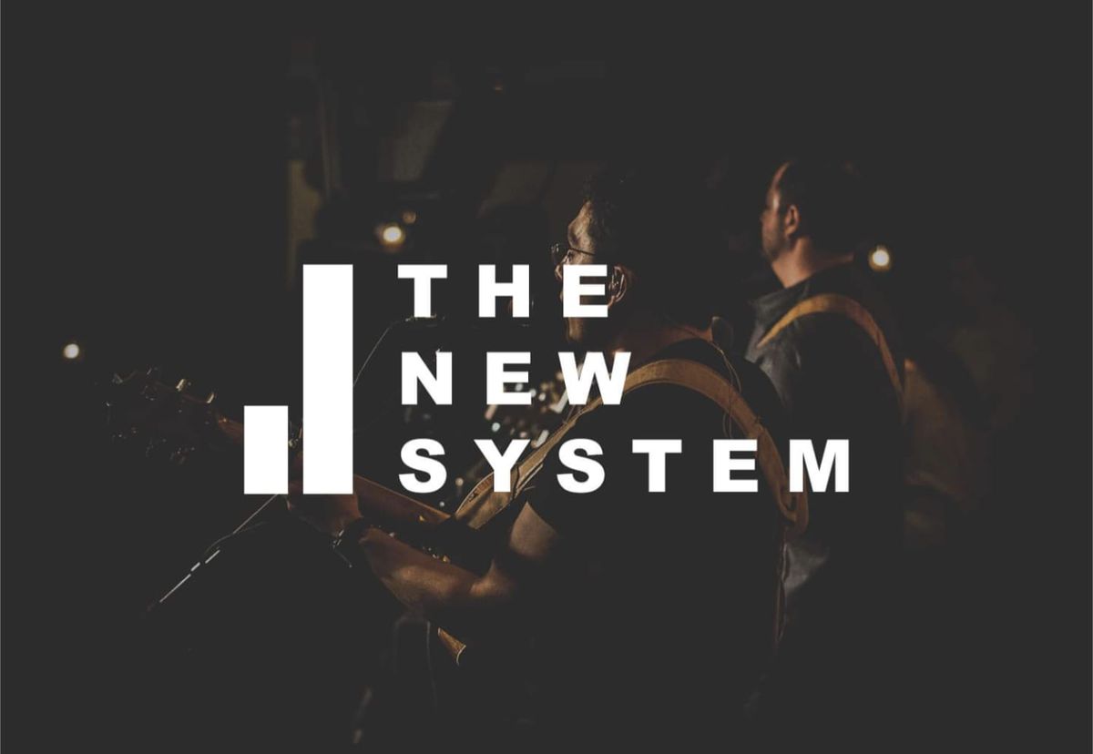 The New System