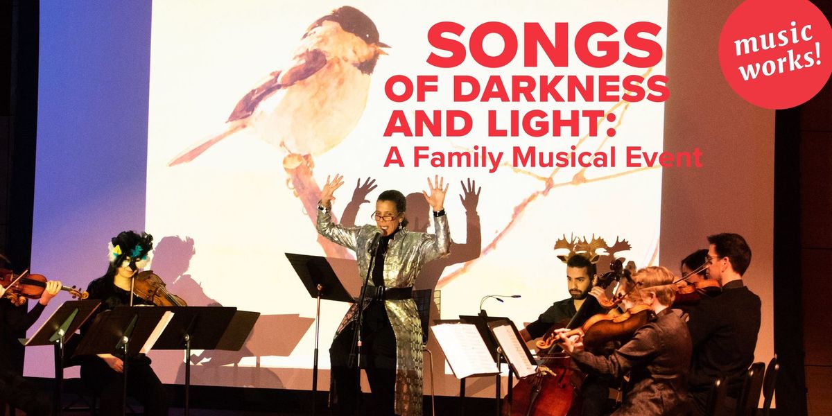 Songs of Darkness and Light: A Family Musical Event