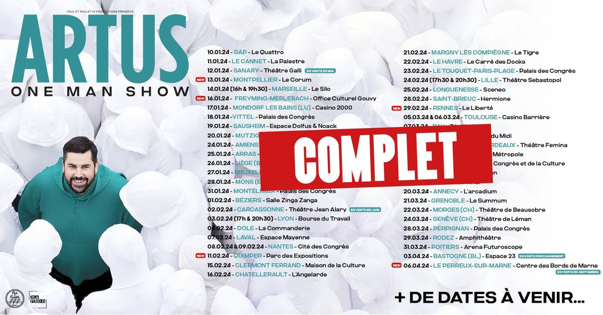 COMPLET \u2022 ARTUS \u2022 PALAIS NIKAIA - NICE \u2022 15 MARS 2025