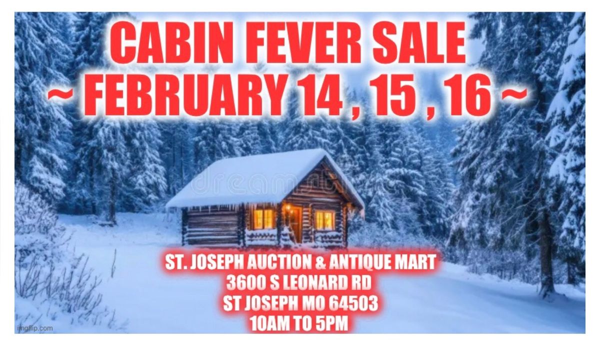 CABIN FEVER SALE