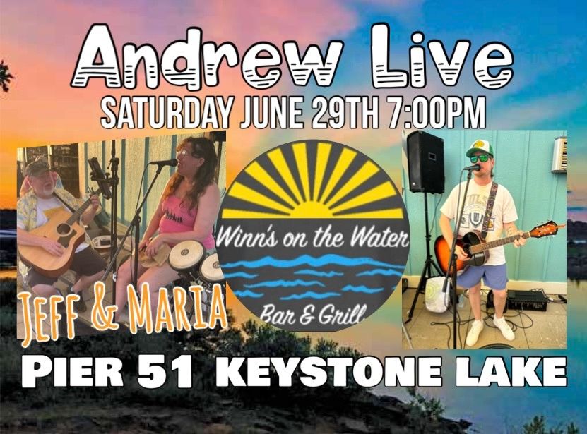 Andrew Live w\/ Jeff & Maria at Keystone Lake (Pier 51)