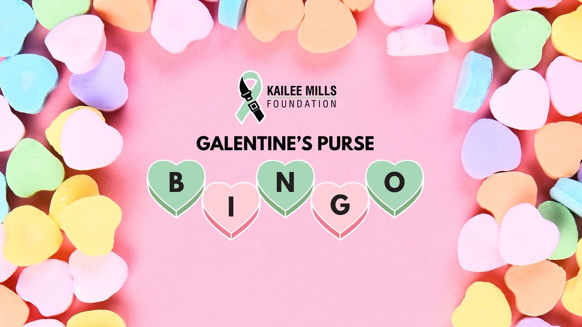 KMF'S 3RD ANNUAL GALENTINE'S PURSE BINGO