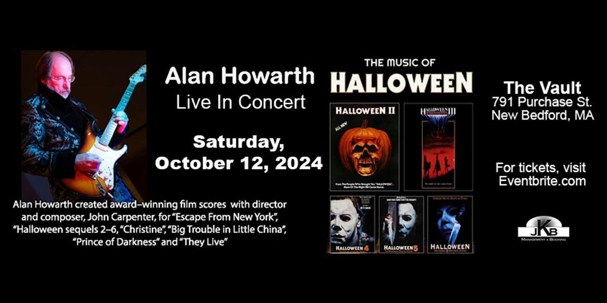 Alan Howarth performs the music of "Halloween" and more!