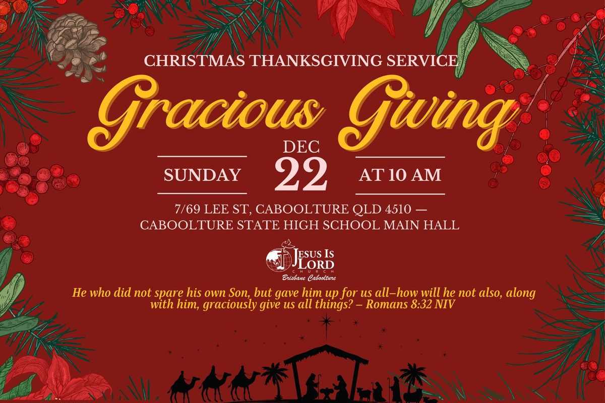 Christmas Thanksgiving Service: Gracious Giving