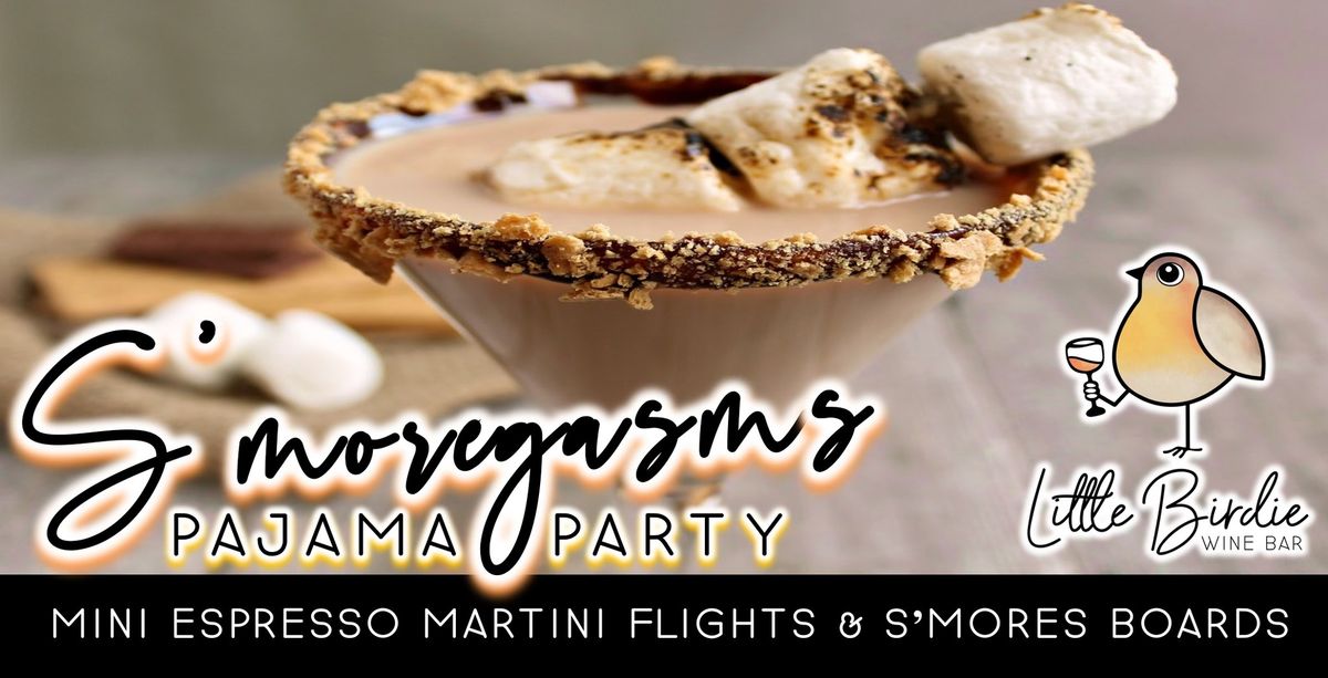 S'moregasms Pajama Party | Espresso Martini Flights & S'mores