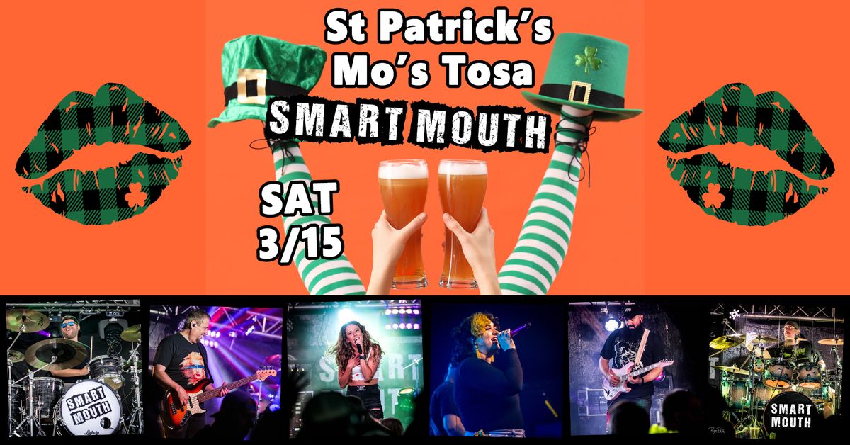 St. Patrick's Bash at Mo's Irish Pub w\/Smart Mouth! SAT 3\/15 9p-12:30a Hwy 100 & Bluemound