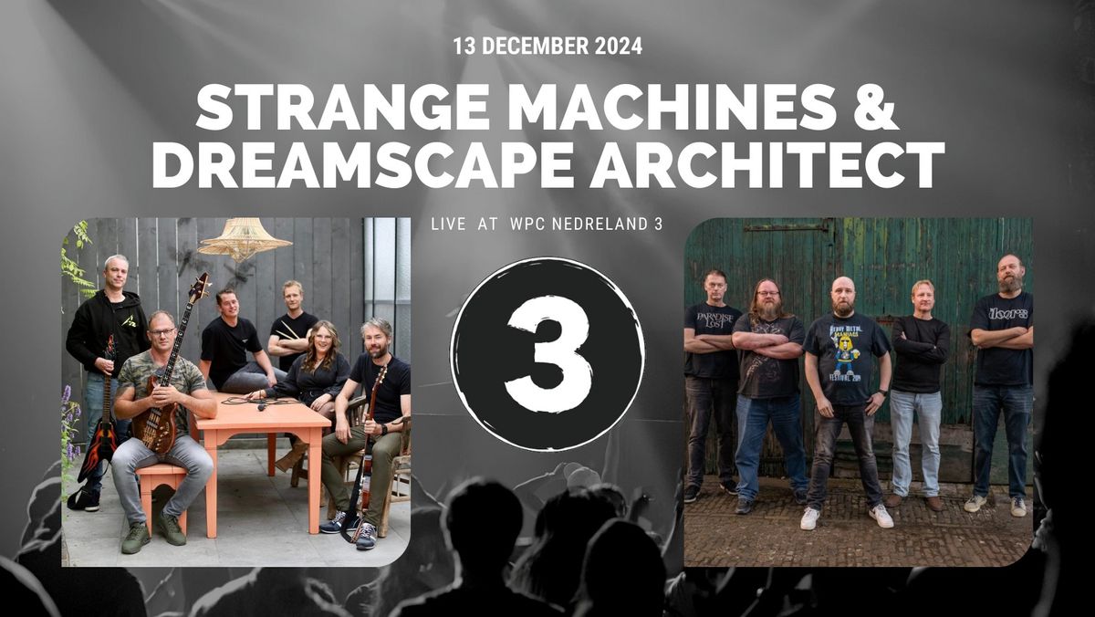 Strange Machines + Dreamscape Architect